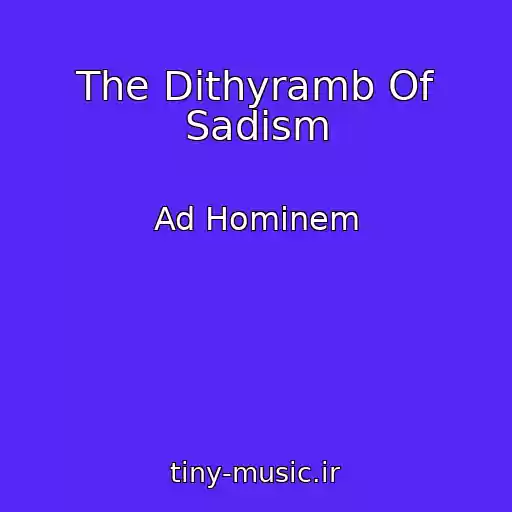کاور آهنگ The Dithyramb Of Sadism از Ad Hominem