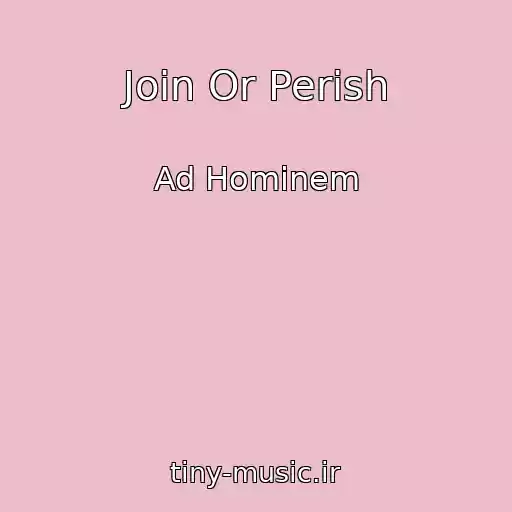 کاور آهنگ Join Or Perish از Ad Hominem