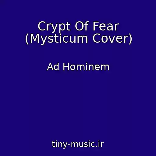 کاور آهنگ Crypt Of Fear (Mysticum Cover) از Ad Hominem