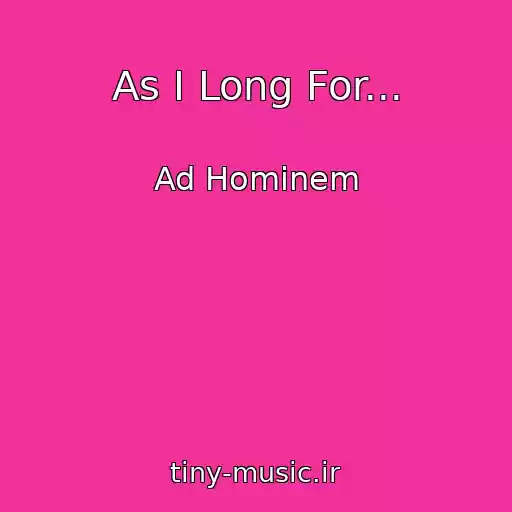 کاور آهنگ As I Long For... از Ad Hominem