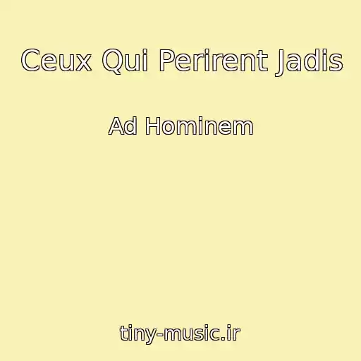کاور آهنگ Ceux Qui Perirent Jadis از Ad Hominem