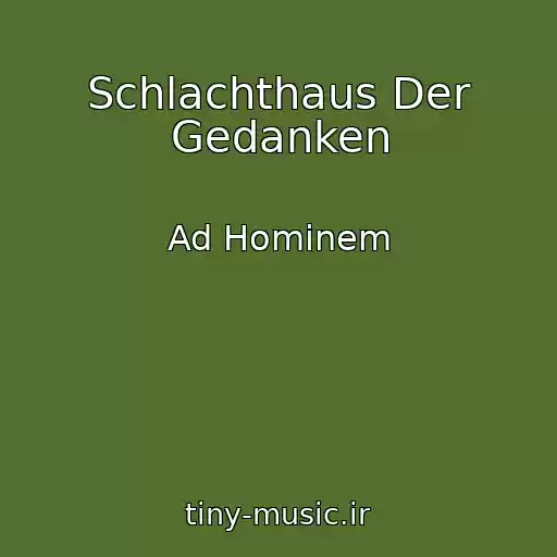 کاور آهنگ Schlachthaus Der Gedanken از Ad Hominem
