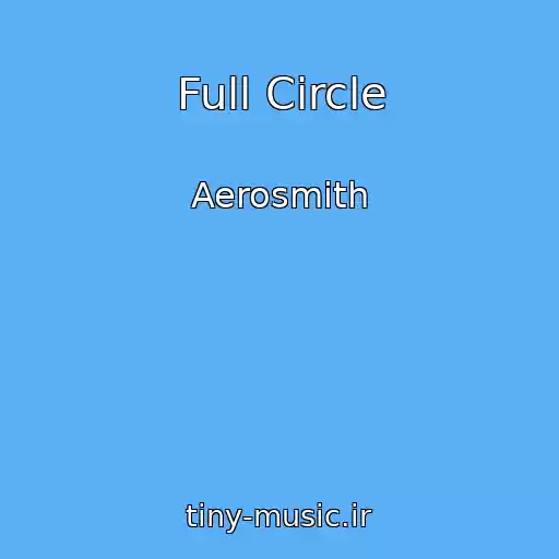 کاور آهنگ Full Circle از Aerosmith