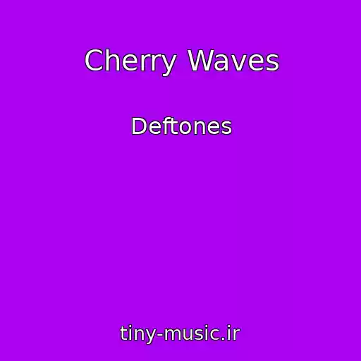 کاور آهنگ Cherry Waves از Deftones