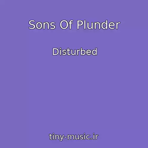 کاور آهنگ Sons Of Plunder از Disturbed