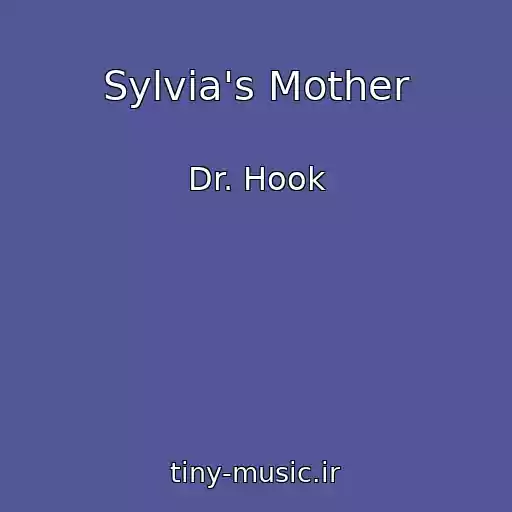 کاور آهنگ Sylvia's Mother از Dr. Hook