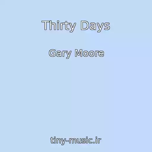 کاور آهنگ Thirty Days از Gary Moore