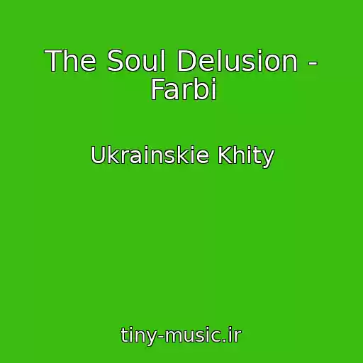 کاور آهنگ The Soul Delusion - Farbi از Ukrainskie Khity