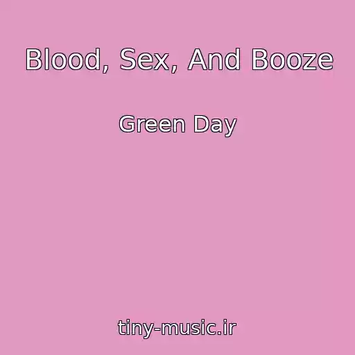 کاور آهنگ Blood, Sex, And Booze از Green Day