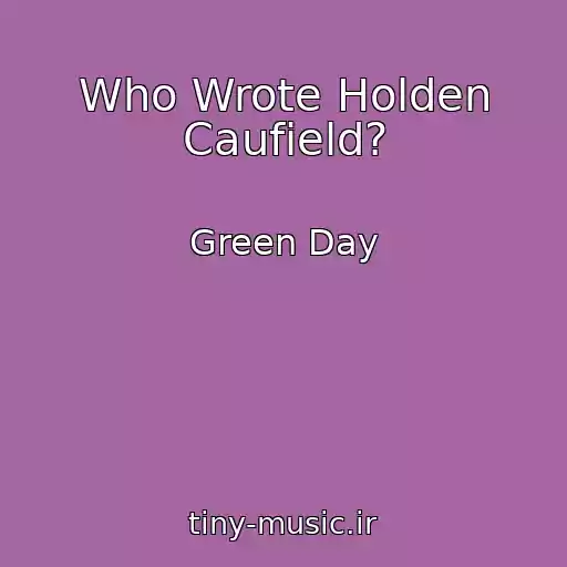 کاور آهنگ Who Wrote Holden Caufield? از Green Day
