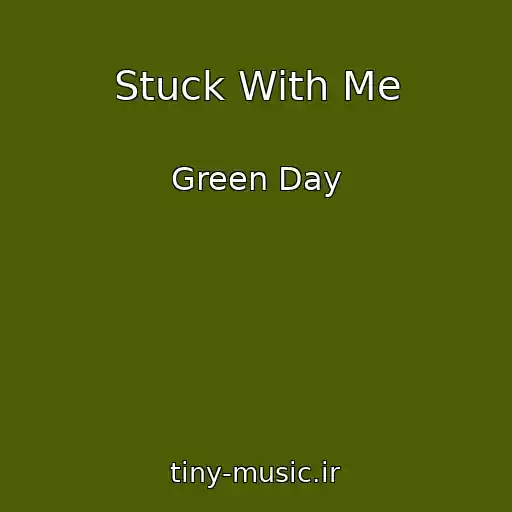 کاور آهنگ Stuck With Me از Green Day