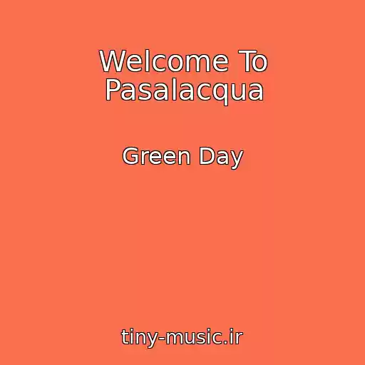 کاور آهنگ Welcome To Pasalacqua از Green Day