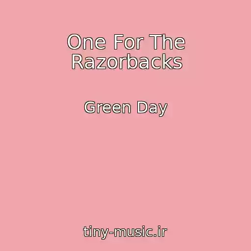 کاور آهنگ One For The Razorbacks از Green Day