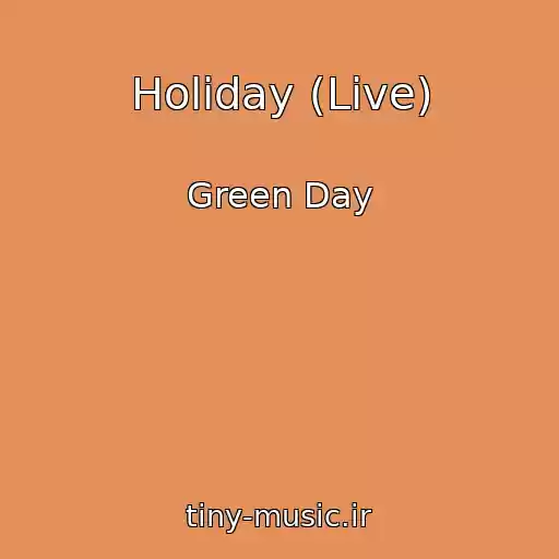 کاور آهنگ Holiday (Live) از Green Day