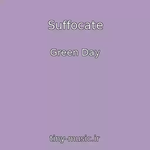 کاور آهنگ Suffocate از Green Day
