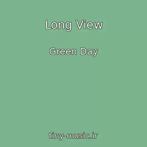 کاور آهنگ Long View از Green Day