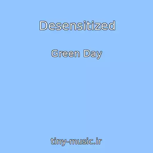 کاور آهنگ Desensitized از Green Day
