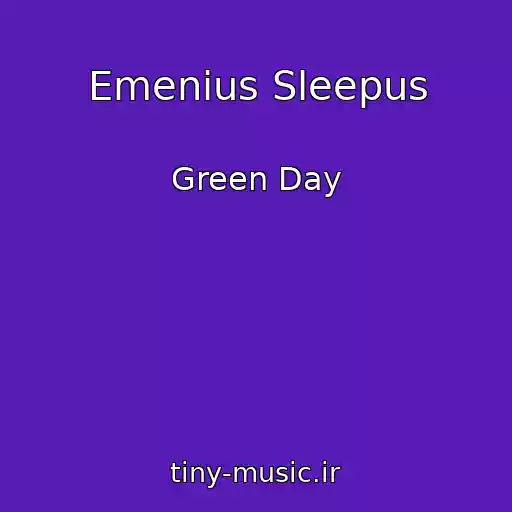 کاور آهنگ Emenius Sleepus از Green Day