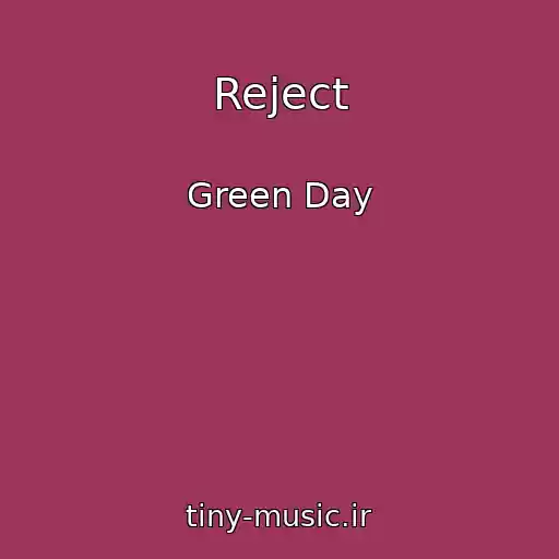 کاور آهنگ Reject از Green Day