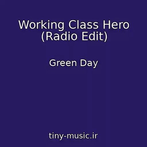 کاور آهنگ Working Class Hero (Radio Edit) از Green Day