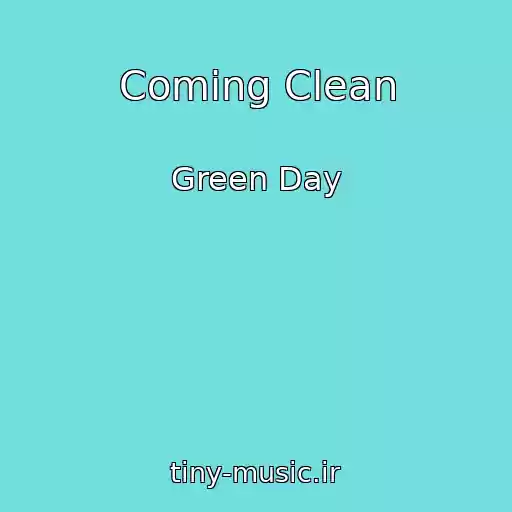 کاور آهنگ Coming Clean از Green Day