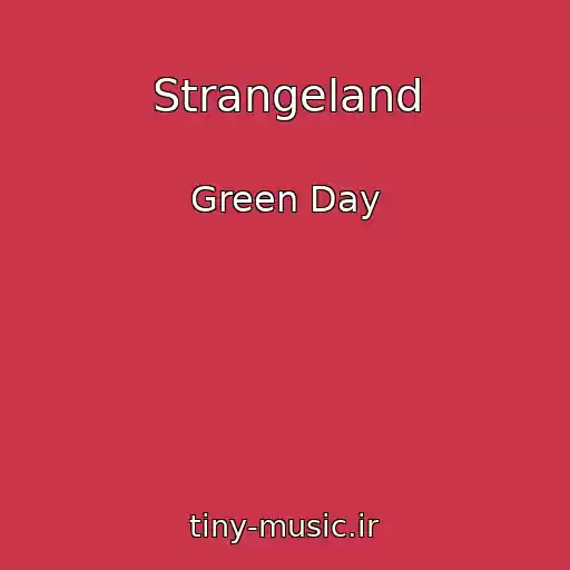 کاور آهنگ Strangeland از Green Day