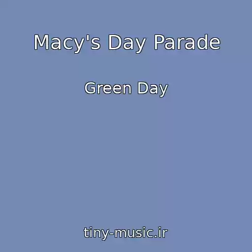 کاور آهنگ Macy's Day Parade از Green Day