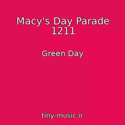 کاور آهنگ Macy's Day Parade 1211 از Green Day