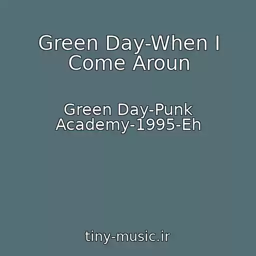 کاور آهنگ Green Day-When I Come Aroun از Green Day-Punk Academy-1995-Eh