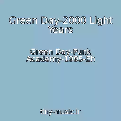 کاور آهنگ Green Day-2000 Light Years از Green Day-Punk Academy-1995-Eh