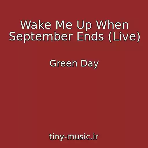 کاور آهنگ Wake Me Up When September Ends (Live) از Green Day