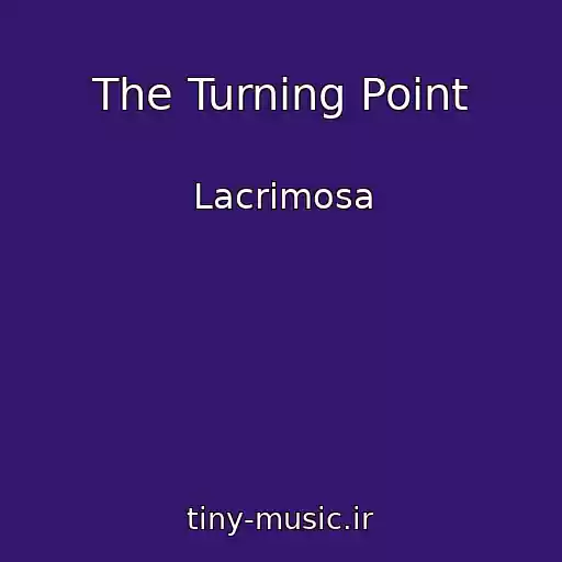 کاور آهنگ The Turning Point از Lacrimosa