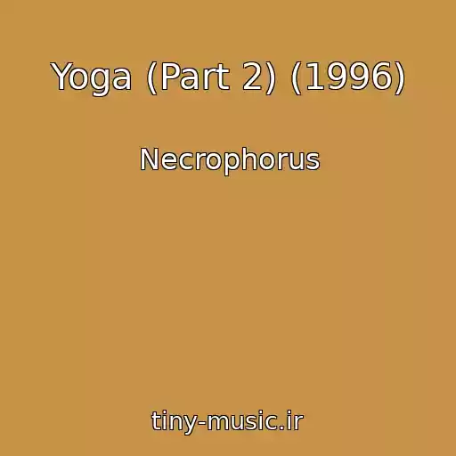 کاور آهنگ Yoga (Part 2) (1996) از Necrophorus