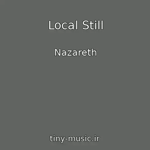 کاور آهنگ Local Still از Nazareth