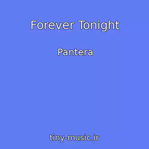 کاور آهنگ Forever Tonight از Pantera