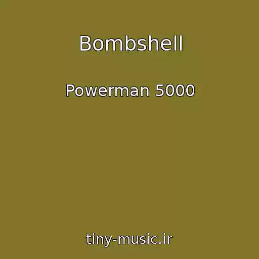کاور آهنگ Bombshell از Powerman 5000