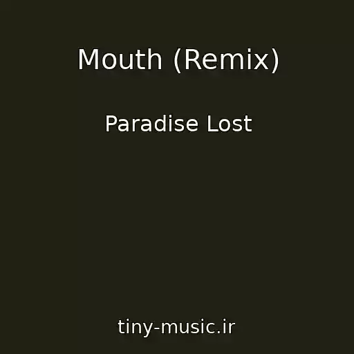 کاور آهنگ Mouth (Remix) از Paradise Lost