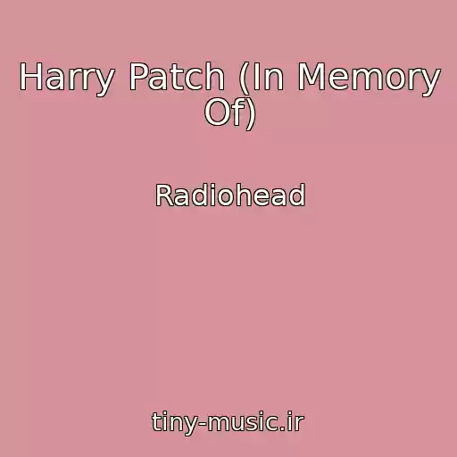 کاور آهنگ Harry Patch (In Memory Of) از Radiohead