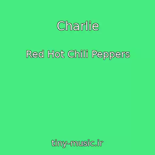 کاور آهنگ Charlie از Red Hot Chili Peppers