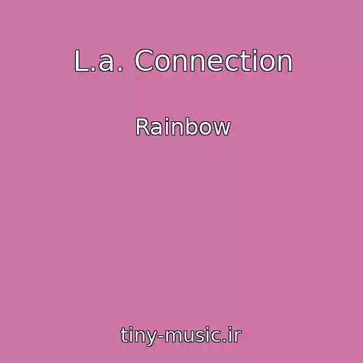 کاور آهنگ L.a. Connection از Rainbow