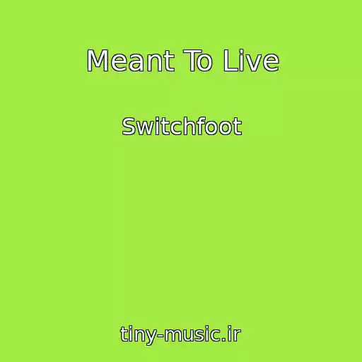 کاور آهنگ Meant To Live از Switchfoot