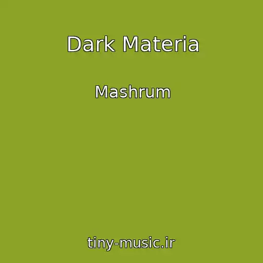 کاور آهنگ Dark Materia از Mashrum