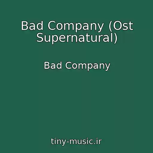 کاور آهنگ Bad Company (Ost Supernatural) از Bad Company