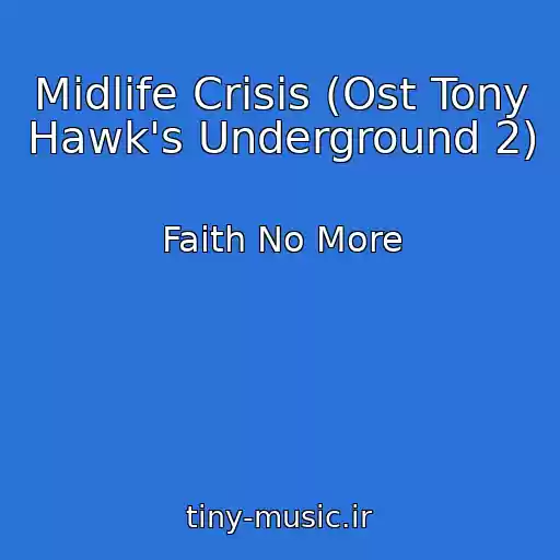 کاور آهنگ Midlife Crisis (Ost Tony Hawk's Underground 2) از Faith No More