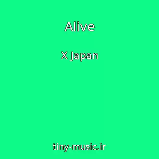 کاور آهنگ Alive از X Japan