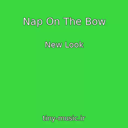 کاور آهنگ Nap On The Bow از New Look