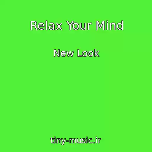 کاور آهنگ Relax Your Mind از New Look