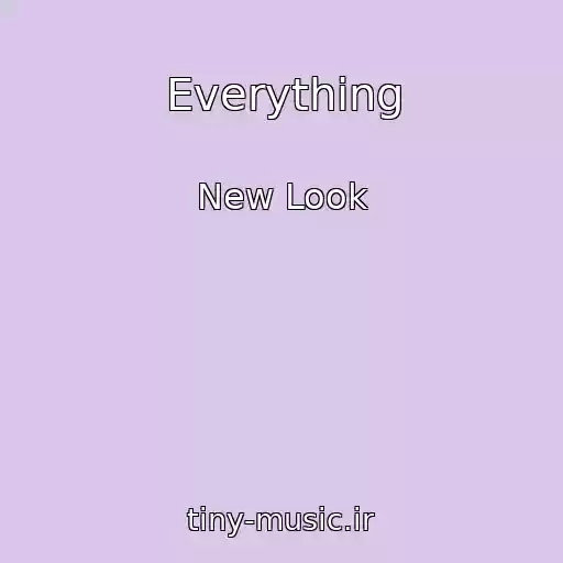 کاور آهنگ Everything از New Look