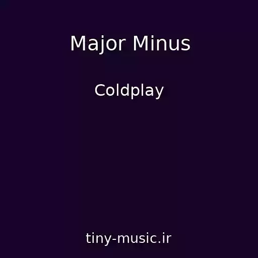 کاور آهنگ Major Minus از Coldplay