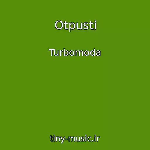 کاور آهنگ Otpusti از Turbomoda